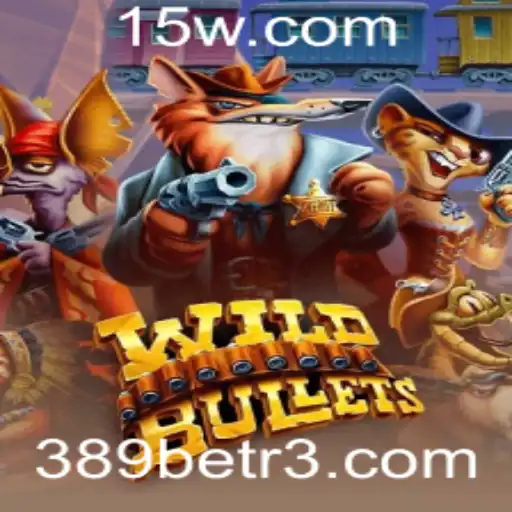Desvendando o Empolgante Mundo de WildBullets: Um Jogo Inovador com a Plataforma 389bet
